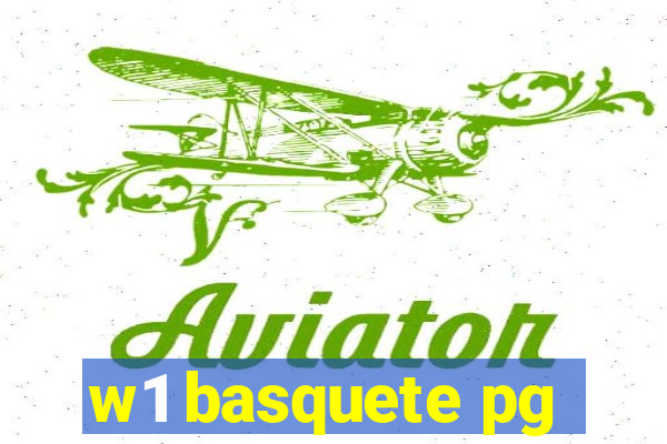 w1 basquete pg